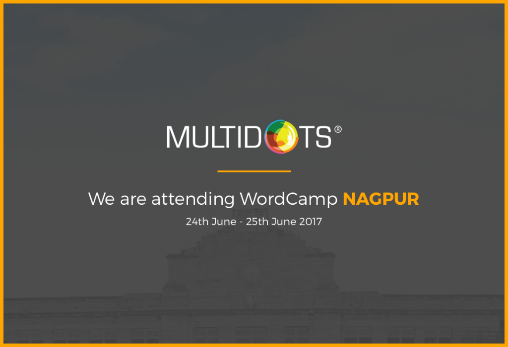 WordCamp Nagpur Multidots Is coming! Img