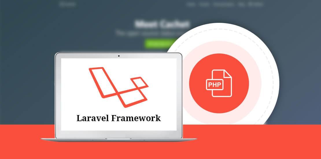12 Reasons why Laravel Is the Best PHP Framework