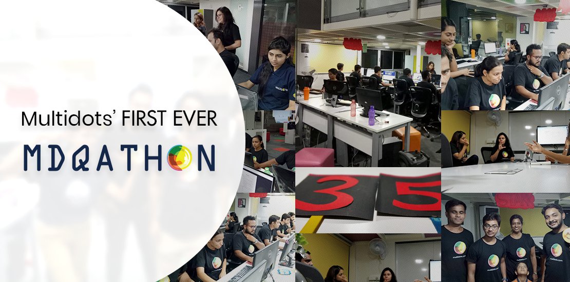 Multidots first ever MDQAthon: Inception to Achieve Excellence