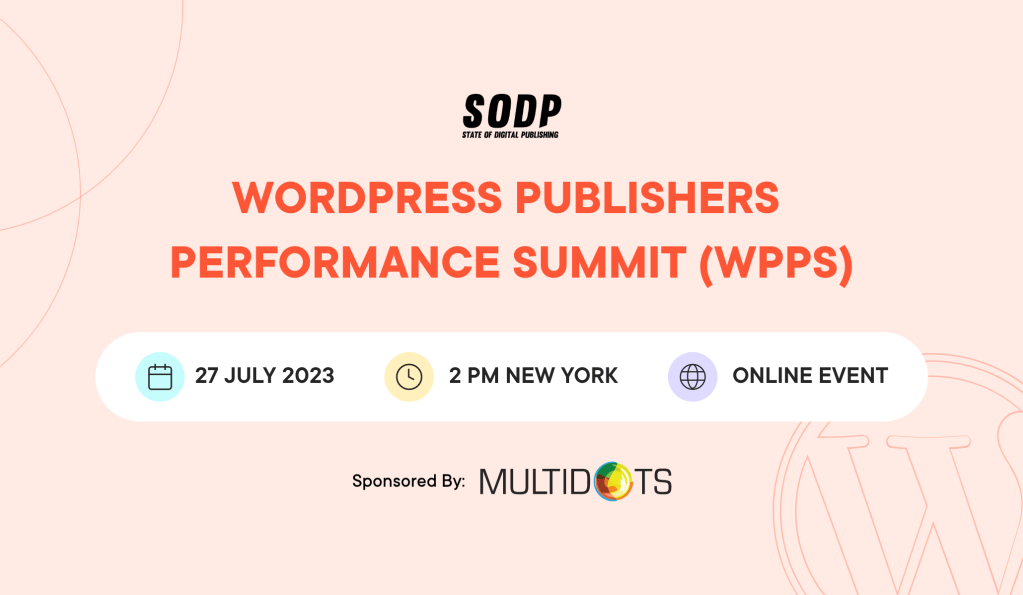 Powering Digital Publishing Success: WordPress Publishers Performance Summit (WPPS) 2023 Img
