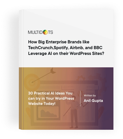 <span>30 Examples</span> of How Big Brands like <span>TechCrunch, Spotify, Airbnb, and BBC</span> use AI on their WordPress Websites! 
