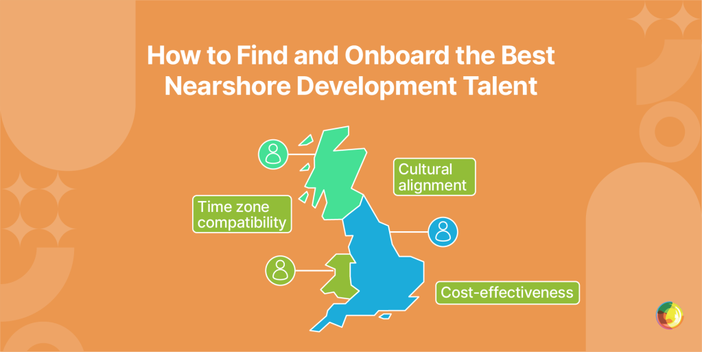 How to Find and Onboard the Best Nearshore Development Talent Img