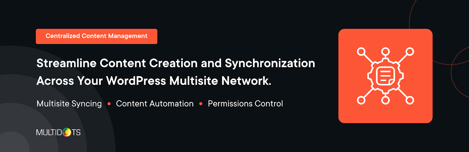 Centralized Content Management