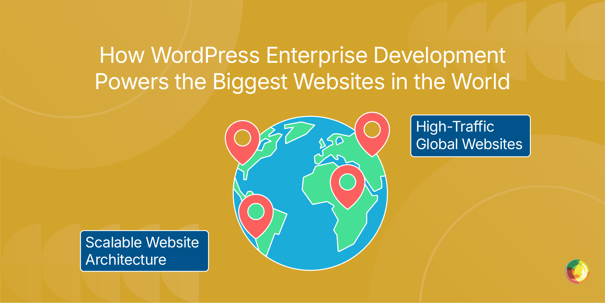 How WordPress Enterprise Development Powers the Biggest Websites in the World Img