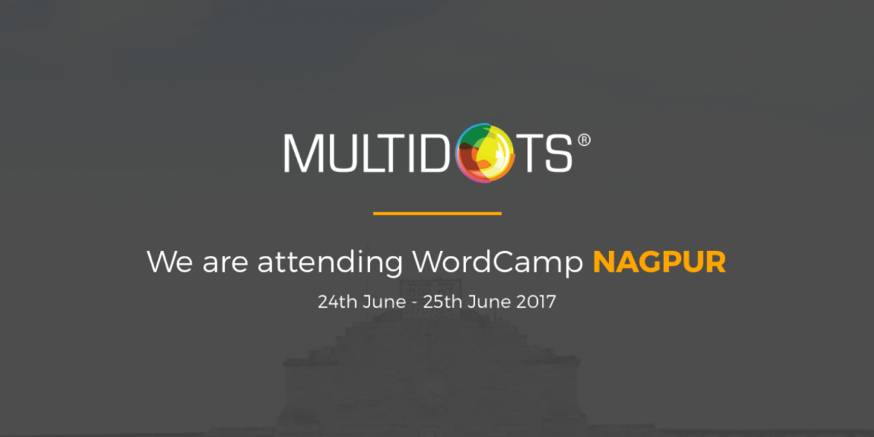 WordCamp Nagpur Multidots Is coming!