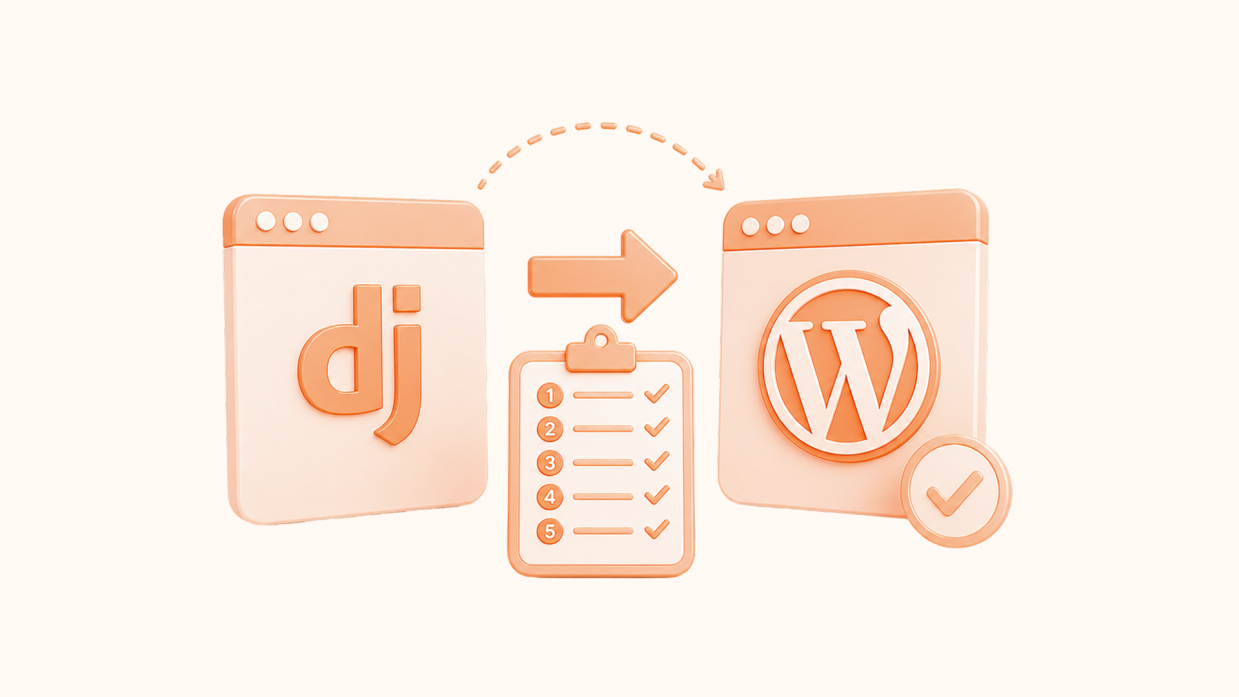 5 Things to keep in Mind Before Migrating Django to WordPress