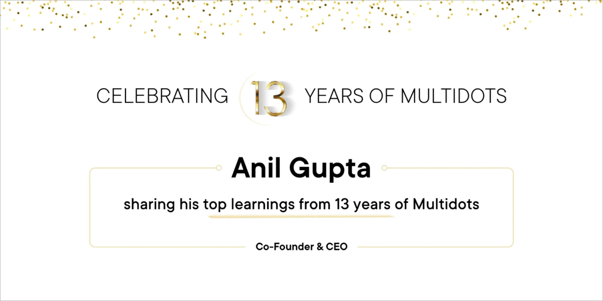 13 Lessons from 13 Years of Entrepreneurship