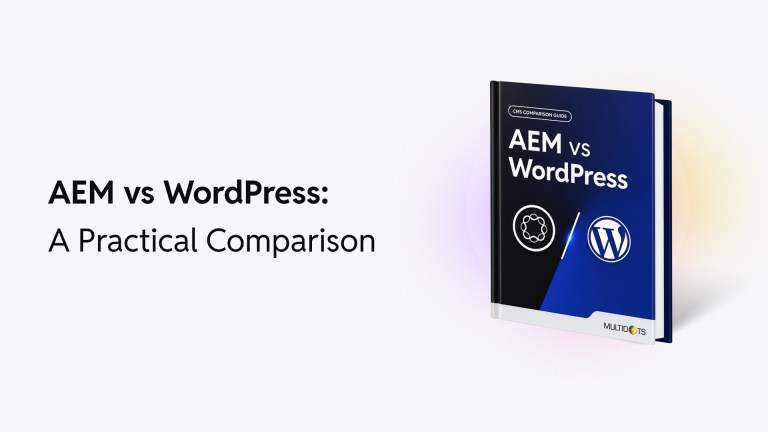 AEM vs WordPress A Practical Comparison