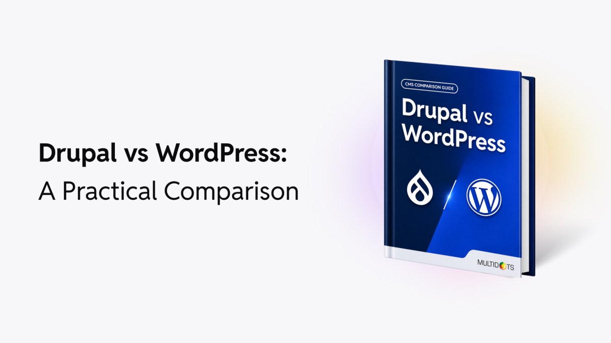 Drupal vs WordPress A Practical Comparison