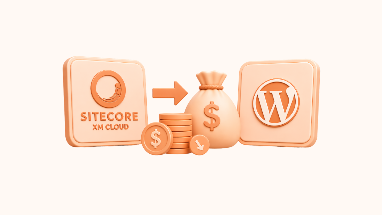 Cost of Sitecore to WordPress: How Large Enterprises Can Save Big on CMS Costs