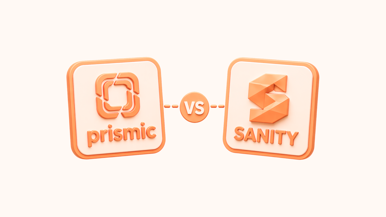 Your Guide to Evaluating Prismic vs Sanity