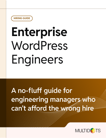 How to Hire WordPress Developers:The Complete Guide