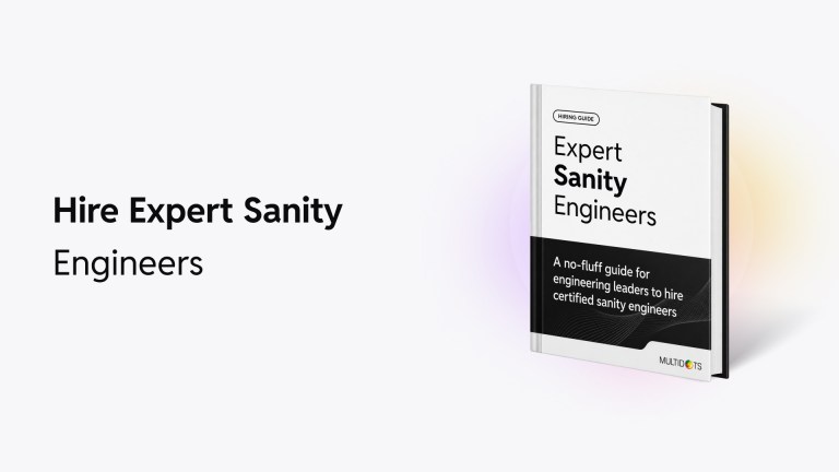 Hire Expert Sanity Engineers