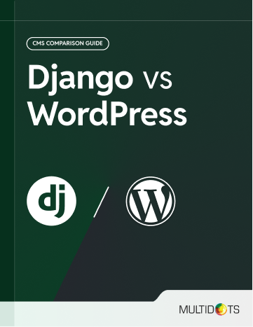 Django vs WordPress: Which Platform is Right for Your Business?