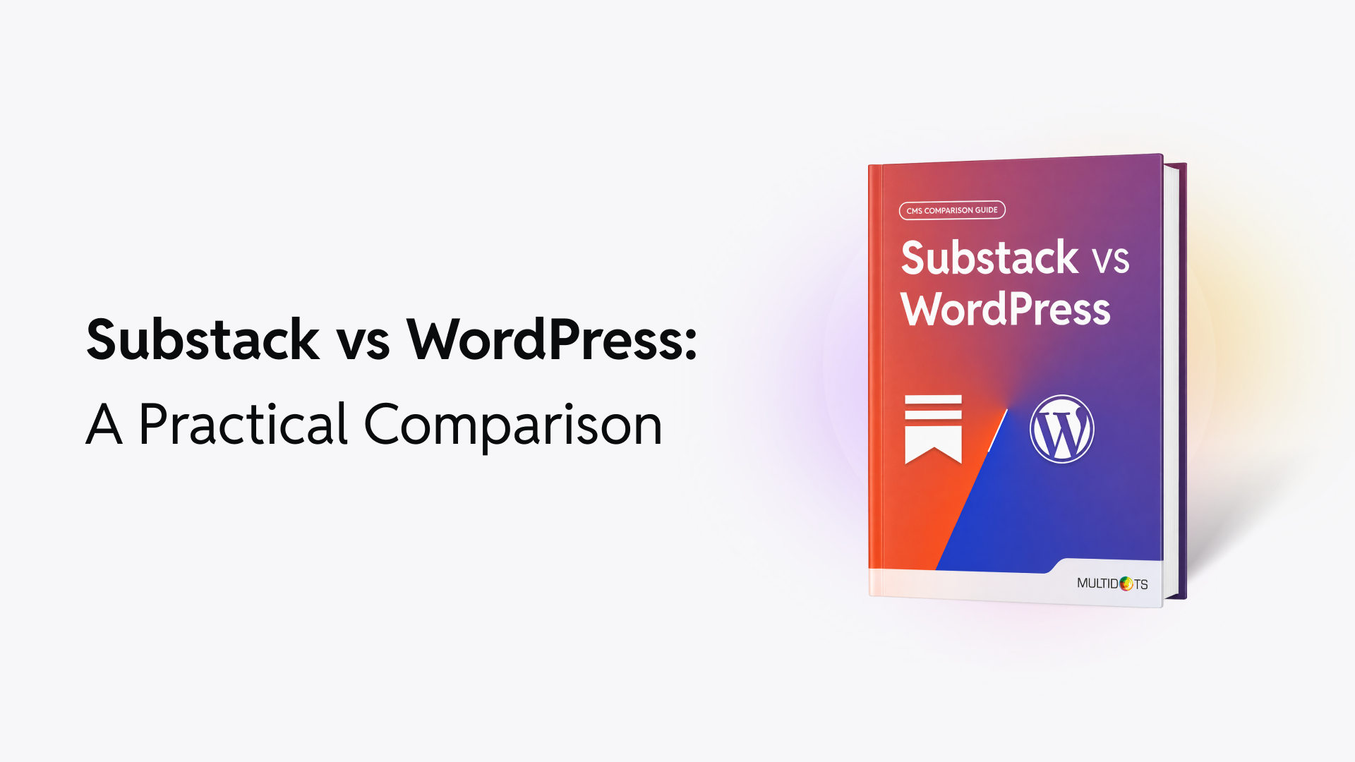 Substack vs WordPress: Key Differences Every Creator Should Know
