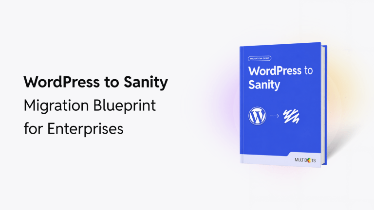 WordPress to Sanity Migration Guide