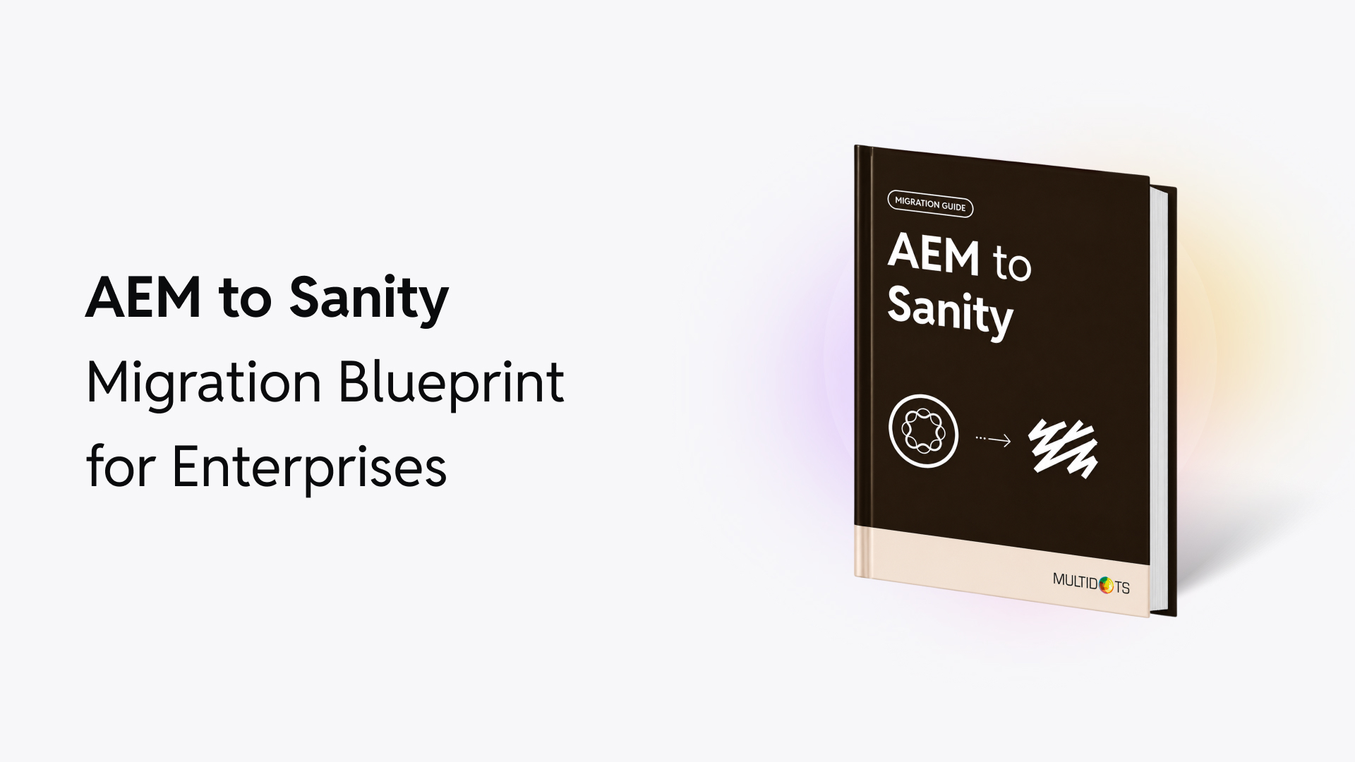 AEM to Sanity Migration Guide for Enterprises