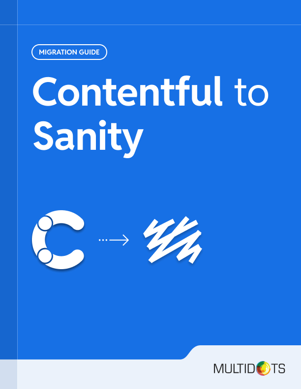 Contentful to Sanity Migration Step by Step (and Beyond)
