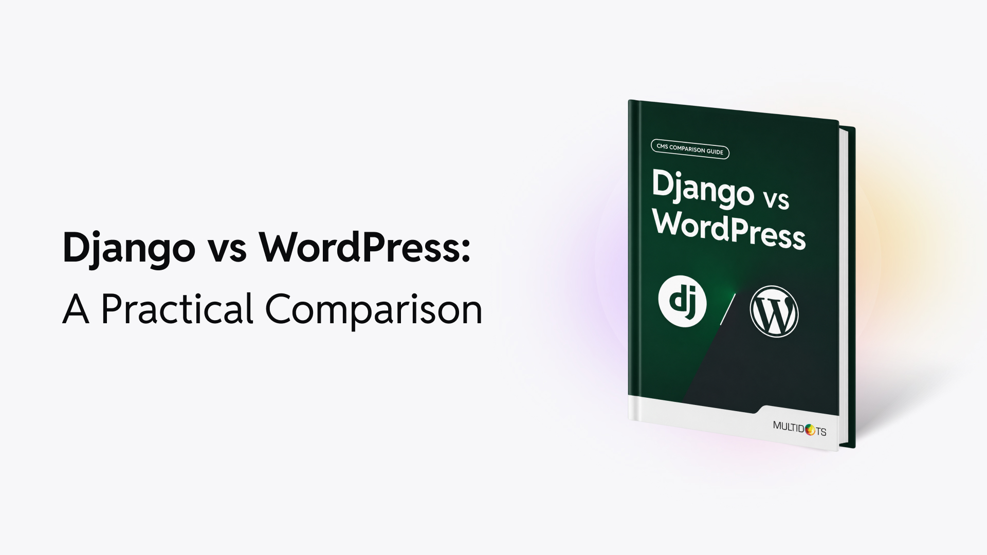 Django vs WordPress: Which Platform is Right for Your Business?