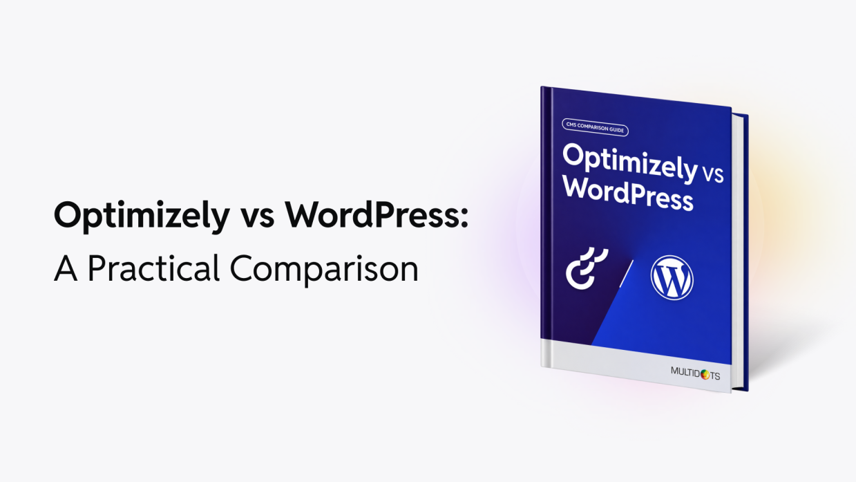 Optimizely vs WordPress for Enterprise Teams