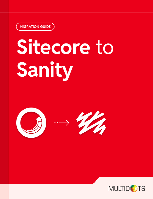 Sitecore to Sanity Migration Guide for Enterprises