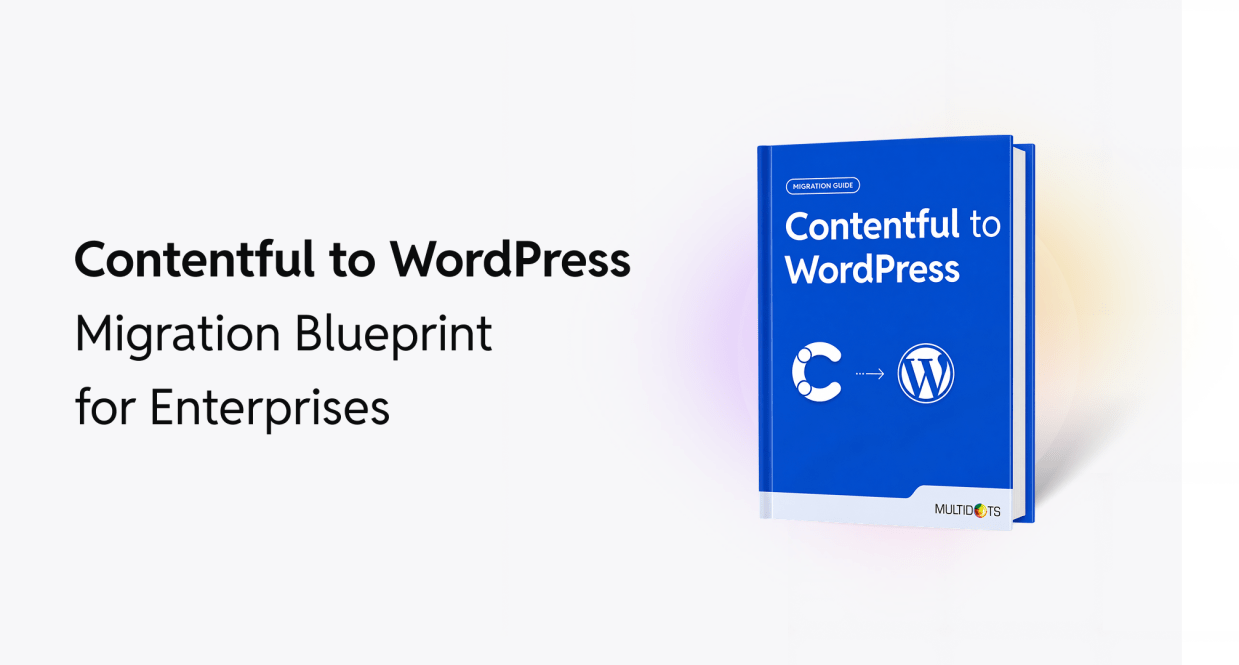 Contentful to WordPress Migration Guide