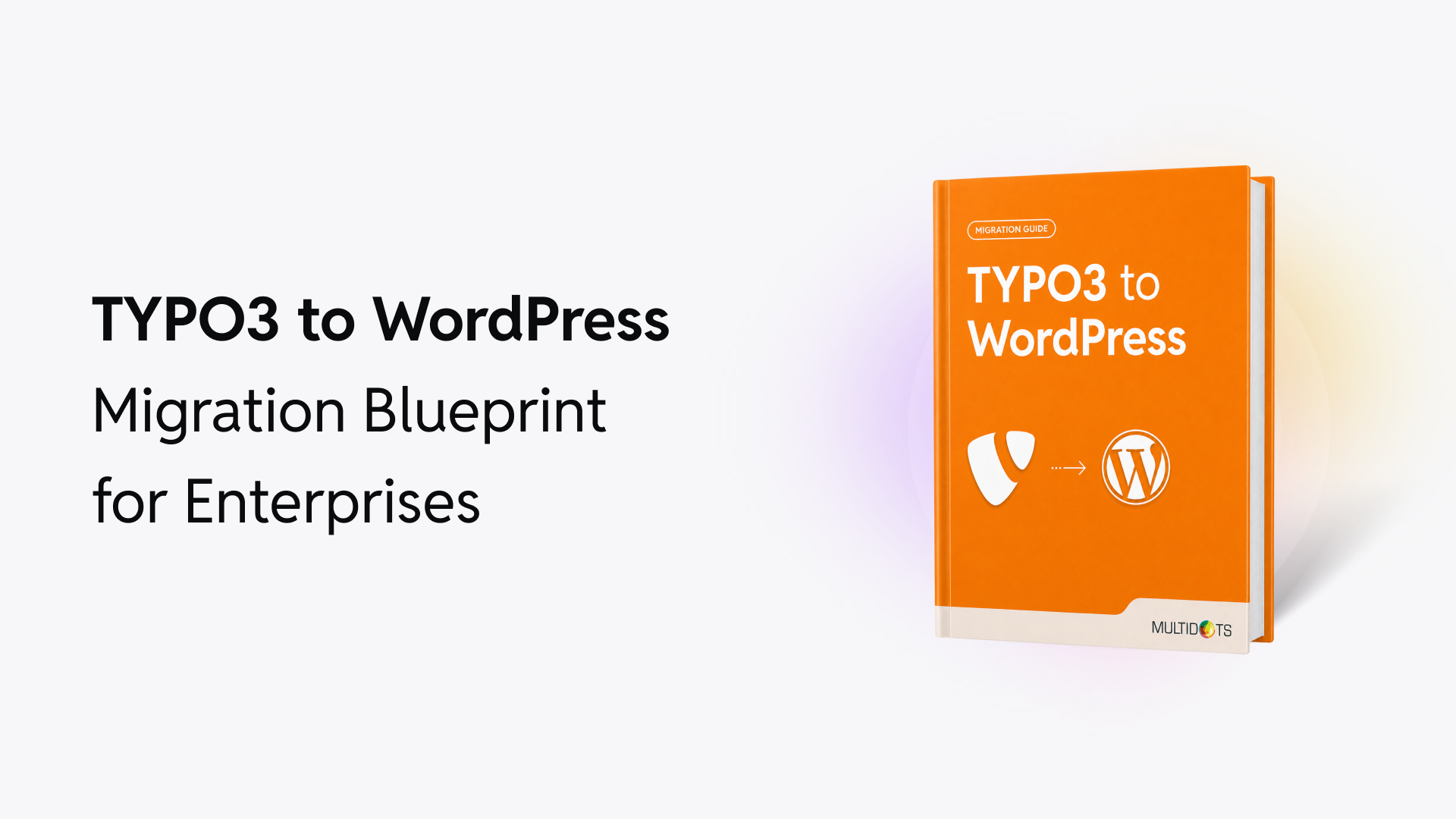 The Ultimate Step-by-Step Guide to Migrate from TYPO3 to WordPress