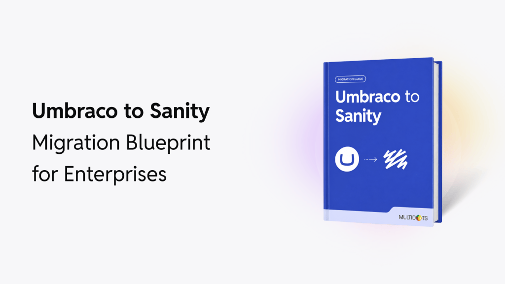 Umbraco to Sanity Migration